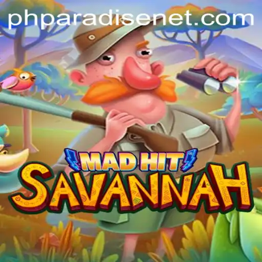 MadHitSavannah: A Wild Adventure in PHPARADISE